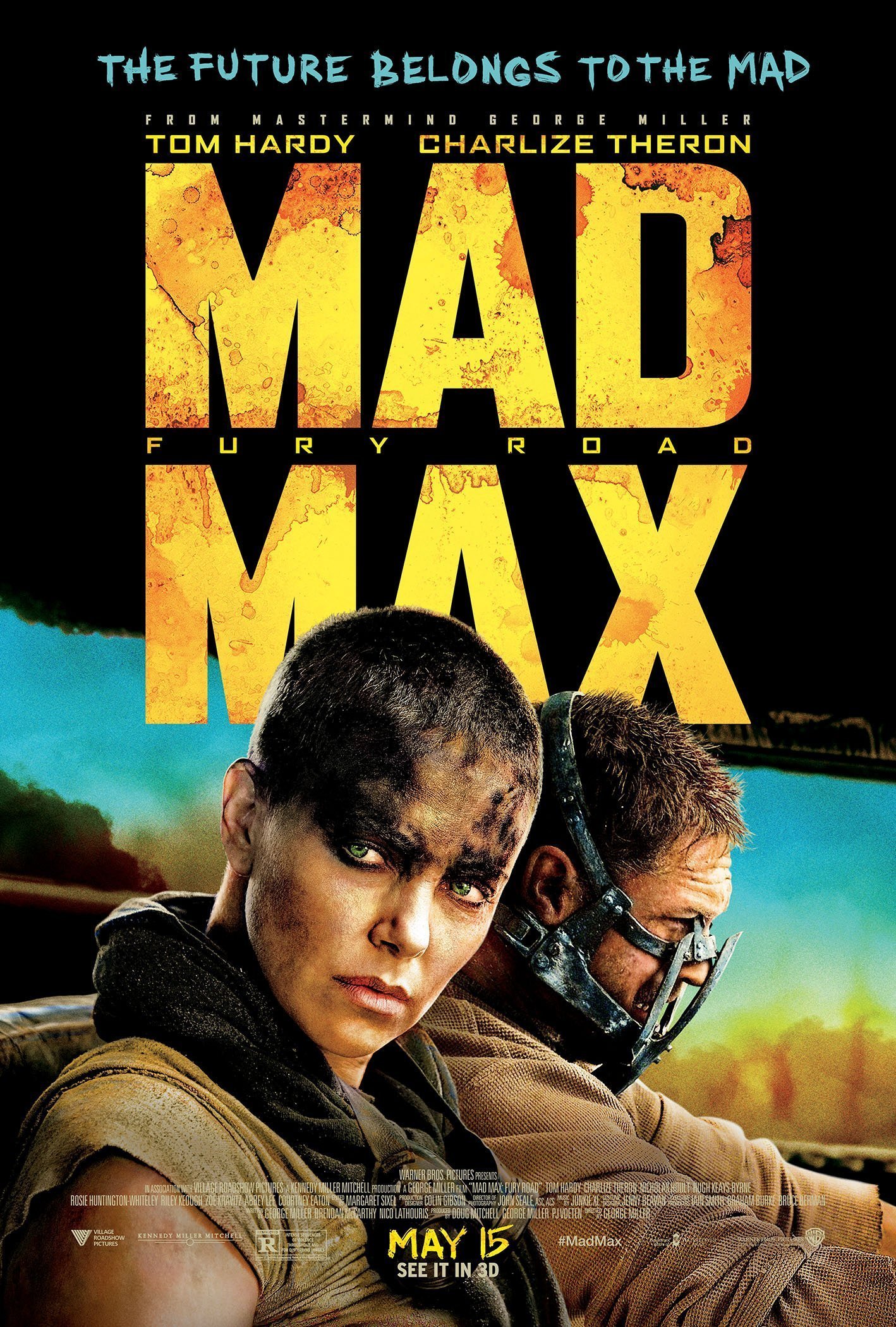 Poster du film Mad Max: Fury Road réalisé par George Miller avec la tagline "The Future belongs to the Mad"