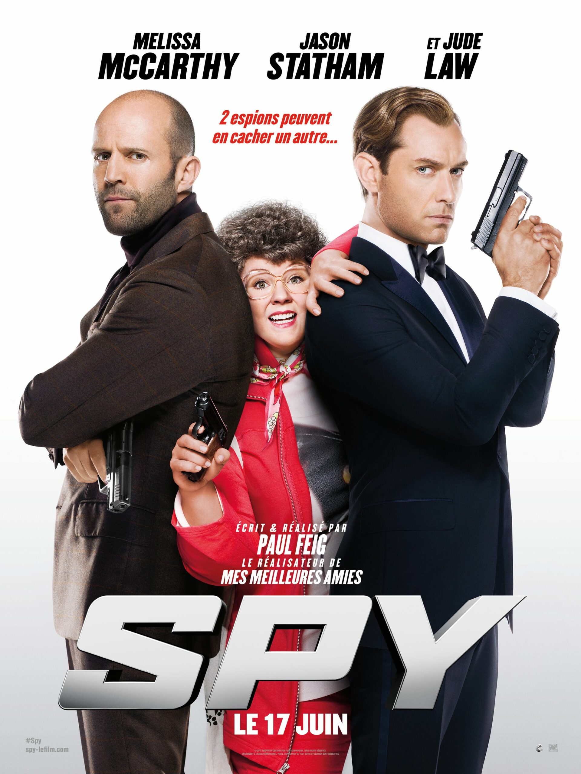 Affiche du film Spy écrit et réalisé par Paul Feig avec Melissa McCarthy, Jason Statham et Jude Law