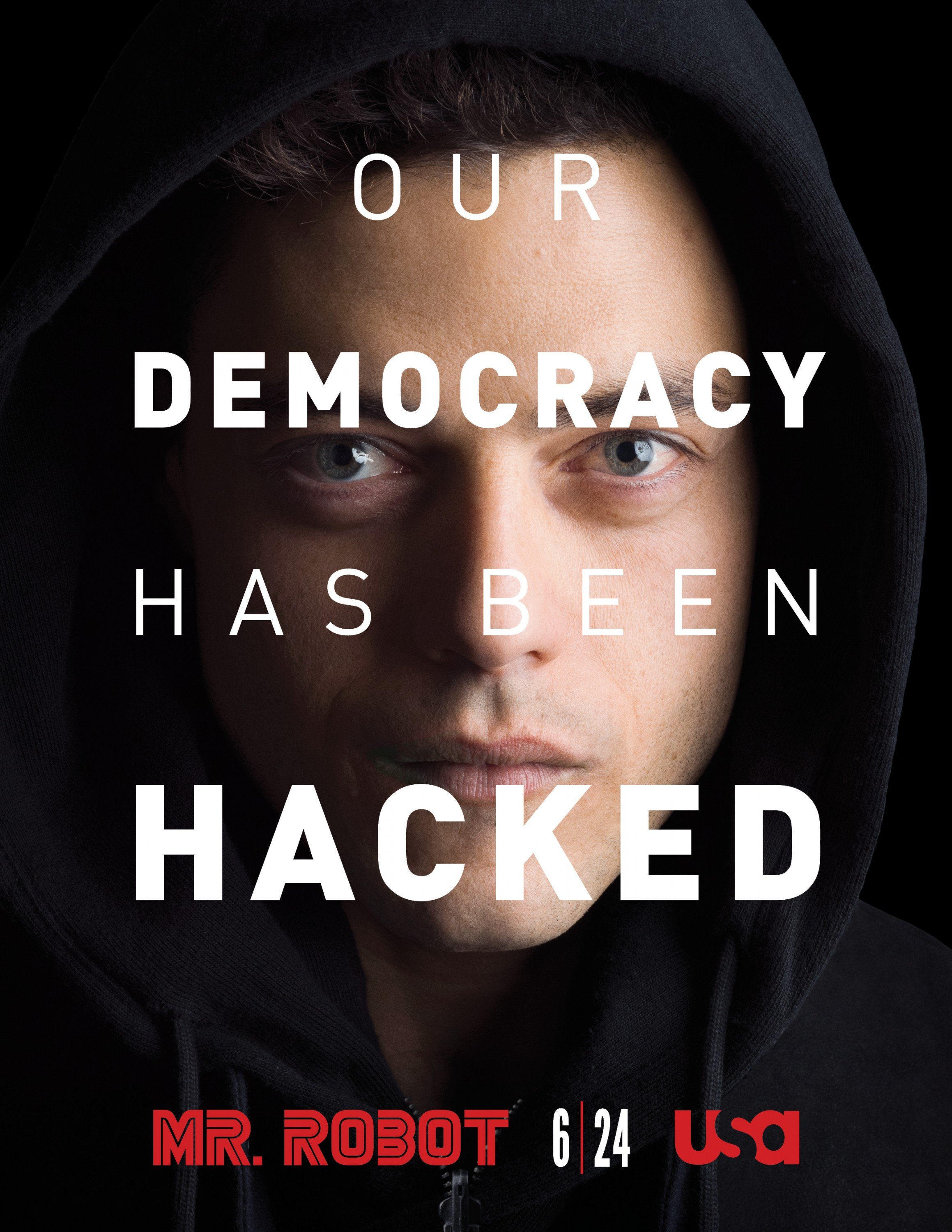 Poster pour la saison 1 de Mr. Robot avec Rami Malek et la tagline 'Our democracy has been hacked'