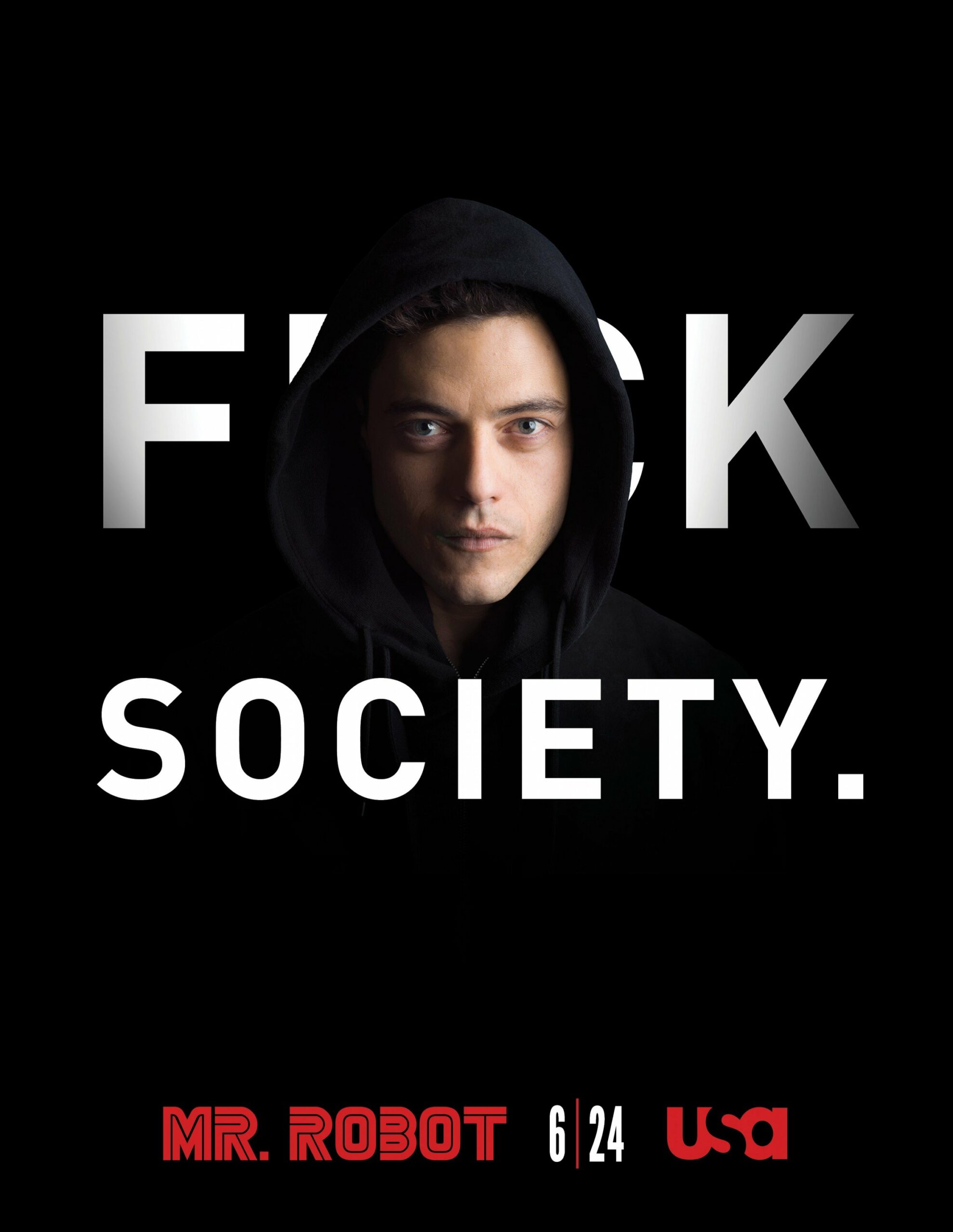Poster pour la saison 1 de Mr. Robot avec la tagline 'Fuck Society'