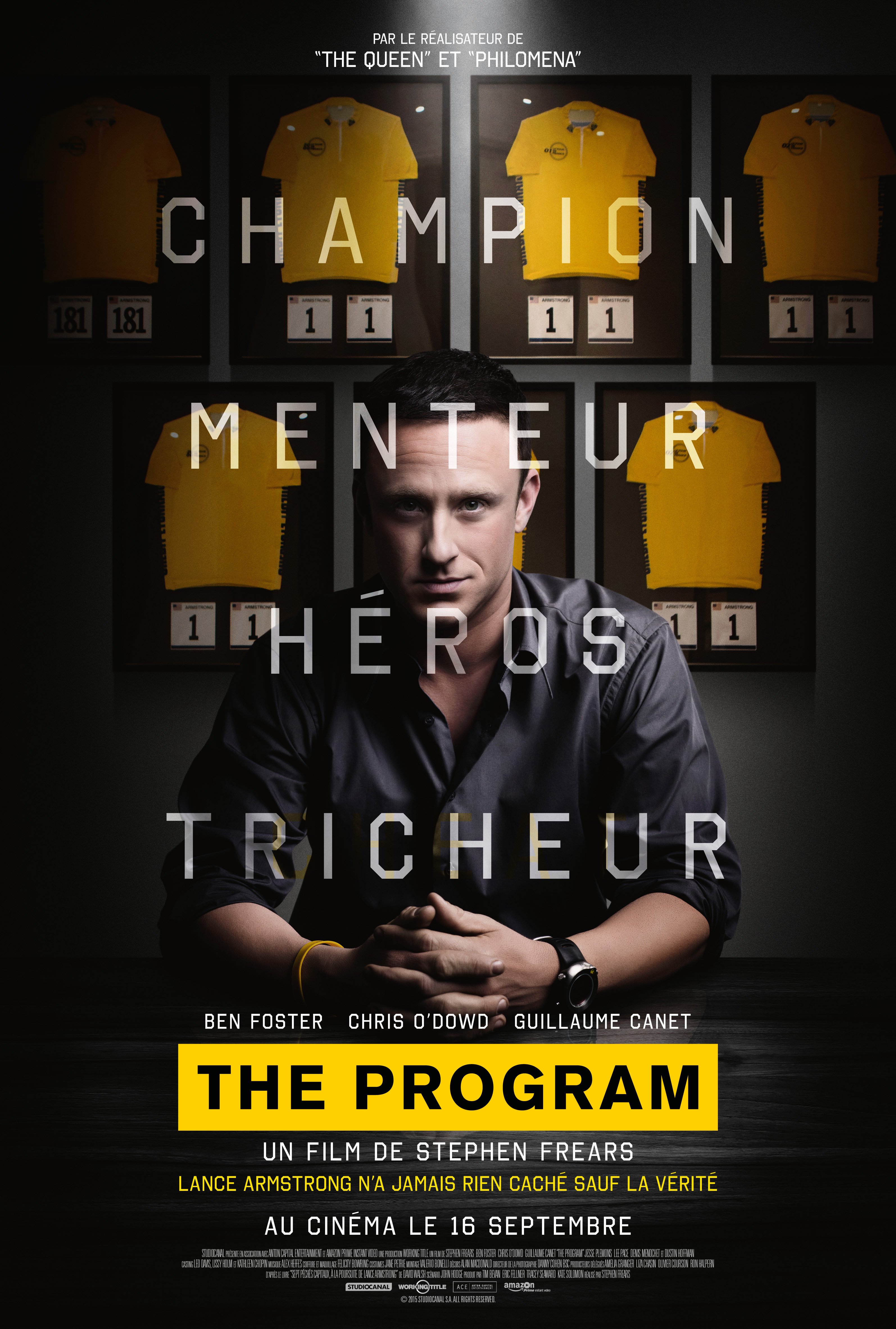 Affiche du film The Program réalisé par Stephen Frears avec Ben Foster et la tagline 'Champion. Menteur. Héros. Tricheur.'
