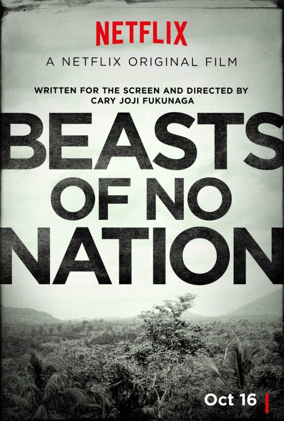 Poster teaser du film Beasts Of No Nation réalisé par Cary Fukunaga pour Netflix