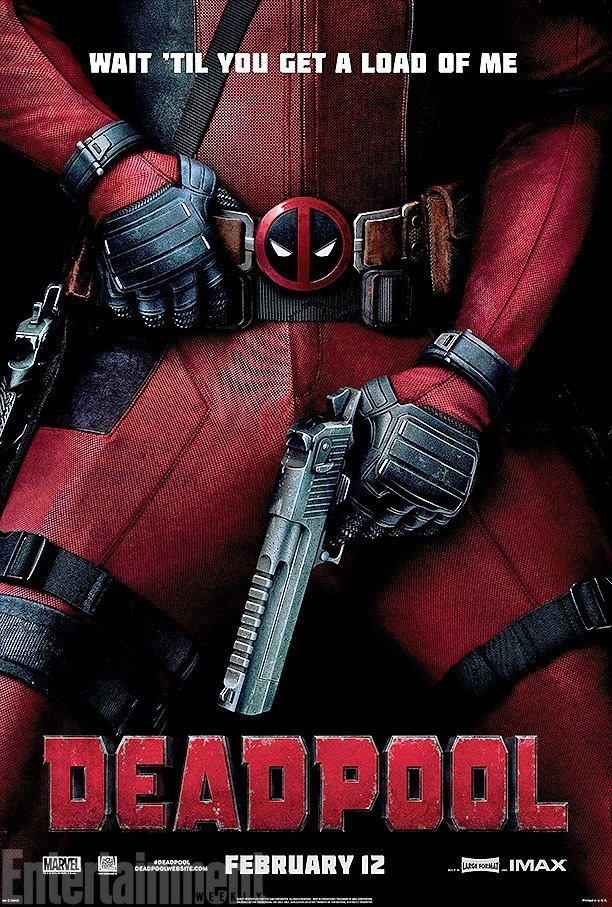 Poster du film Deadpool réalisé par Tim Miller avec la tagline Wait 'til you get a load of me