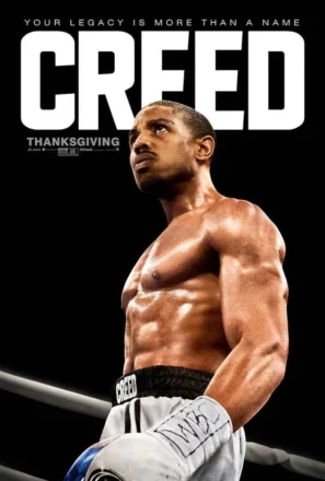 Poster du film Creed: L’Héritage de Rocky Balboa réalisé par Ryan Coogler avec Creed (Michael B. Jordan).