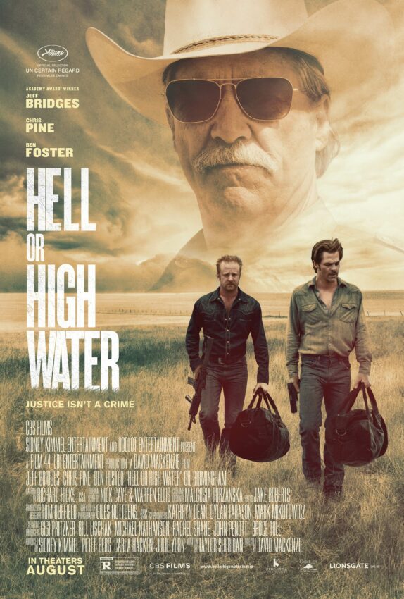 Poster du film Comancheria (Hell or High Water en VO) réalisé par David Mackenzie avec Jeff Bridges, Ben Foster et Chris Pine