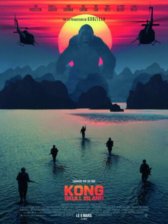 Affiche frnaçaise de Kong: Skull Island avec la tagline "Longue vie au roi"