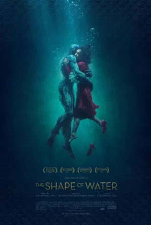 Poster du film La Forme de l’eau – The Shape of Water réalisé par Guillermo del Toro avec Sally Hawkins et Doug Jones.
