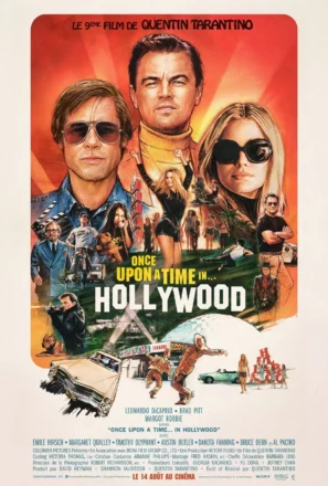 Affiche française et rétro du film Once Upon a Time… in Hollywood écrit et réalisé par Quentin Tarantino avec Leonardo DiCaprio, Brad Pitt et Margot Robbie