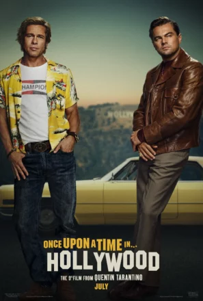 Poster du film Once Upon a Time… in Hollywood écrit et réalisé par Quentin Tarantino avec Brad Pitt et Leonardo DiCaprio