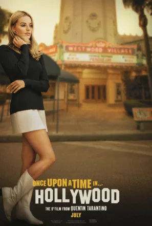 Poster du film Once Upon a Time… in Hollywood écrit et réalisé par Quentin Tarantino avec Margot Robbie (Sharon Tate)