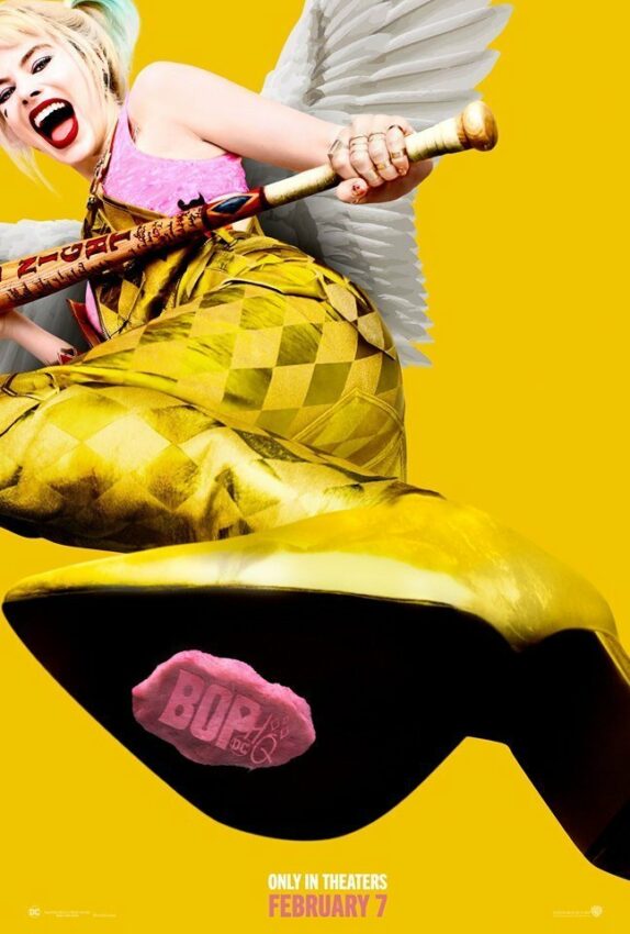 Poster du film Birds of Prey et la fantabuleuse histoire de Harley Quinn réalisé par Cathy Yan avec Harley Quinn (Margot Robbie) et un chewing-gum sous sa chaussure