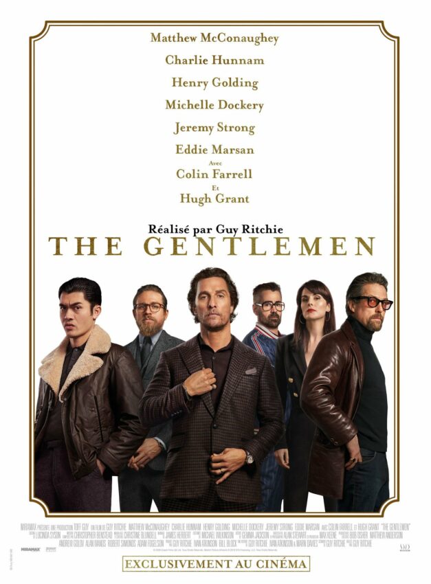 Affiche française du film The Gentlemen écrit et réalisé par Guy Ritchie avec Matthew McConaughey, Charlie Hunnam, Michelle Dockery, Colin Farrell, Henry Golding et Hugh Grant