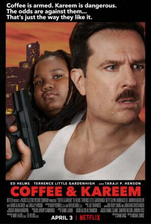 Poster du film Netflix, Coffee & Kareem, réalisé par Michael Dowse avec Ed Helms et Terrence Little Gardenhigh parodiant Die Hard