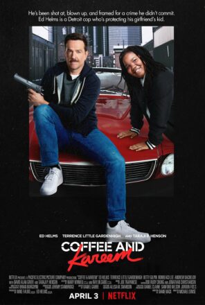 Poster du film Netflix, Coffee & Kareem, réalisé par Michael Dowse avec Ed Helms et Terrence Little Gardenhigh parodiant Le Flic de Beverly Hills