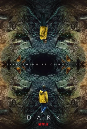 Poster de la série Netflix, Dark, créée par Baran bo Odar et Jantje Friese, avec la tagline "Tout est connecté".