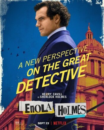 Poster du film Netflix, Enola Holmes, avec Henry Cavill (Sherlock Holmes)