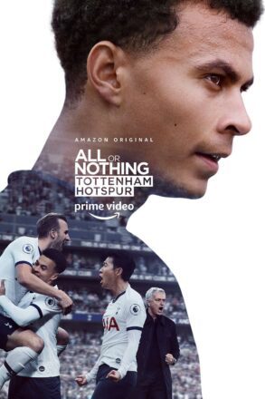 Poster de la série Amazon Prime Video, All or Nothing: Tottenham Hotspur, avec Dele Alli