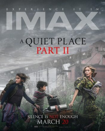 Poster IMAX du film Sans un bruit 2 écrit et réalisé par John Krasinski avec Emily Blunt, Millicent Simmonds et Noah Jupe