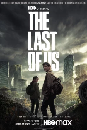 Poster de la saison 1 de la série The Last Of Us créée par Neil Druckmann et Craig Mazin avec Pedro Pascal et Bella Ramsey.